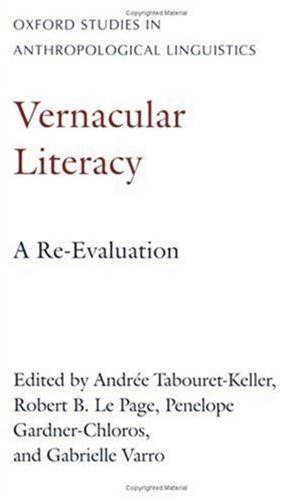 Stock image for Vernacular Literacy: A Re-evaluation (Oxford Studies in Anthropological Linguistics) for sale by AwesomeBooks