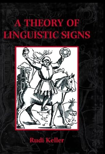 Imagen de archivo de A Theory of Linguistic Signs a la venta por More Than Words