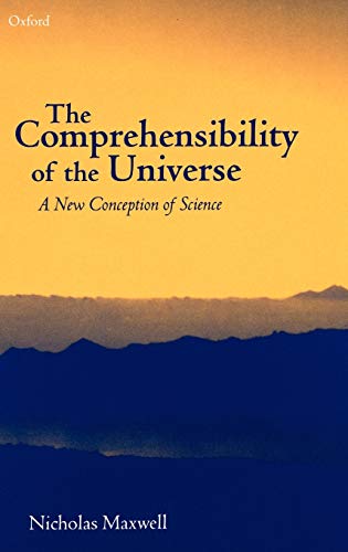 Comprehensibility of the Universe : A New Conception of Science