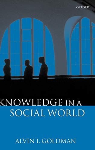 Beispielbild fr Knowledge in a Social World zum Verkauf von GF Books, Inc.