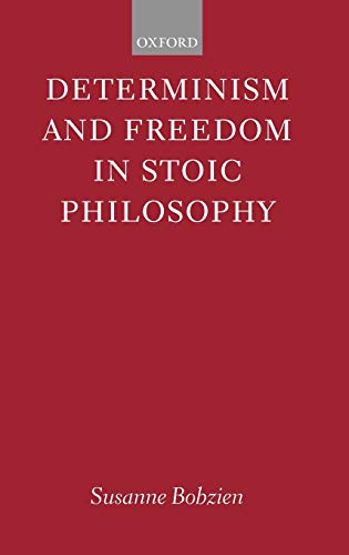 9780198237945: Determinism and Freedom in Stoic Philosophy