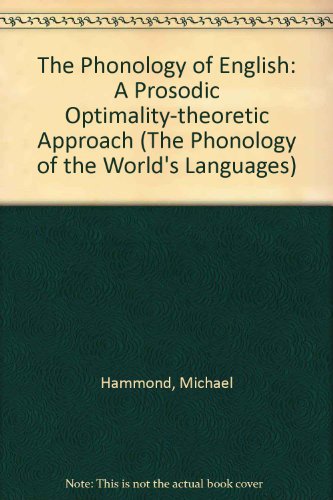 The Phonology of English: A Prosodic Optimality-Theoretic Approach