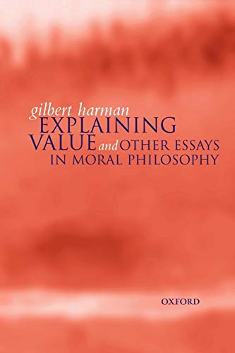 Beispielbild fr Explaining Value: And Other Essays in Moral Philosophy zum Verkauf von Anybook.com