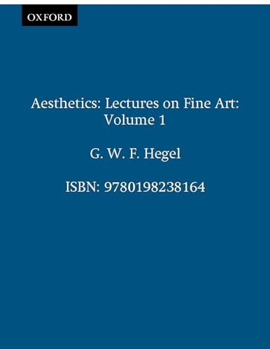 9780198238164: Aesthetics: Lectures on Fine Art Volume I