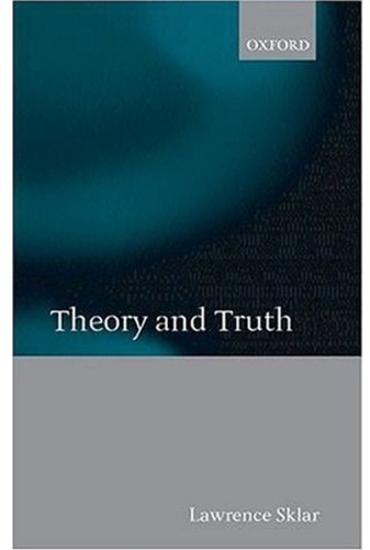 9780198238492: Theory and Truth: Philosophical Critique within Foundational Science