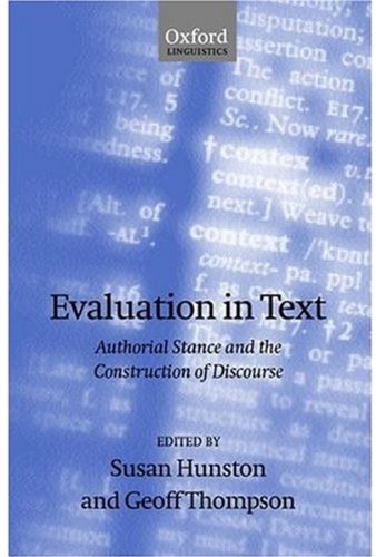 Beispielbild fr Evaluation in Text: Authorial Stance and the Construction of Discourse (Oxford Linguistics) zum Verkauf von HPB-Red