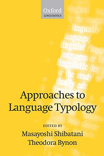 Stock image for Approaches to Language Typology (Oxford Linguistics) for sale by Lucky's Textbooks