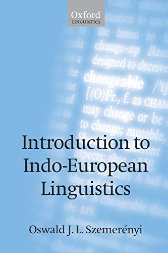 Stock image for Introduction to Indo-European Linguistics (Oxford Linguistics) for sale by GF Books, Inc.