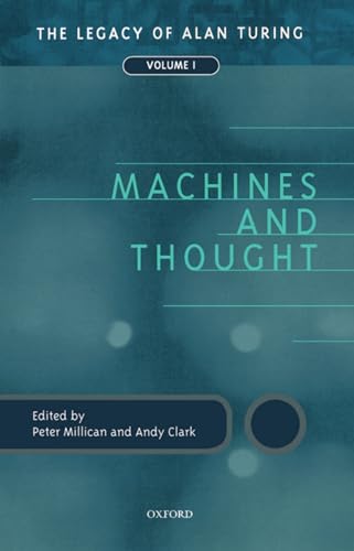 9780198238768: Machines and Thought: The Legacy of Alan Turing, Volume I (Mind Association Occasional Series)