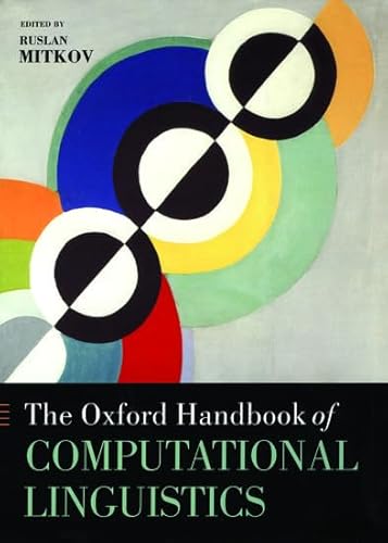 9780198238829: The Oxford Handbook of Computational Linguistics (Oxford Handbooks)