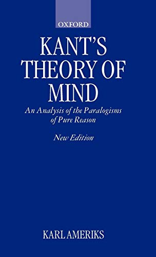 9780198238966: Kant's Theory of Mind: An Analysis of the Paralogisms of Pure Reason