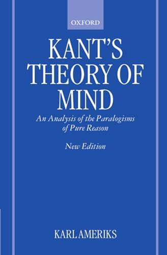 Imagen de archivo de Kant's Theory of Mind: An Analysis of the Paralogisms of Pure Reason a la venta por Chiron Media