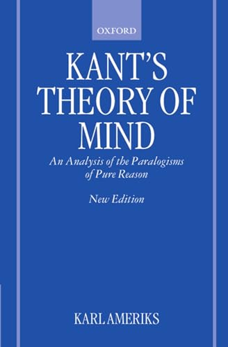 Stock image for Kant's Theory of Mind: An Analysis of the Paralogisms of Pure Reason for sale by HPB-Red