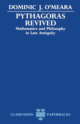 Imagen de archivo de Pythagoras Revived: Mathematics and Philosophy in Late Antiquity (Clarendon Paperbacks) a la venta por Chiron Media
