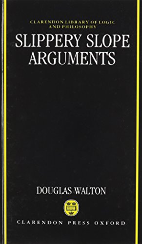 Imagen de archivo de Slippery Slope Arguments a la venta por ThriftBooks-Dallas
