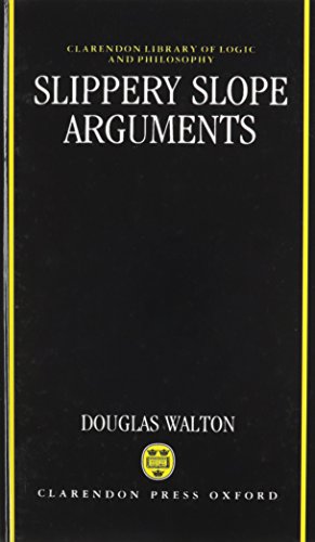 9780198239253: Slippery Slope Arguments