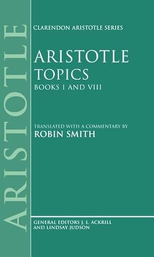 9780198239451: Topics Books I and VIII: With excerpts from related texts (Clarendon Aristotle Series)