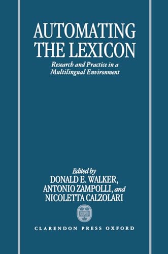 Beispielbild fr Automating the Lexicon: Research and Practice in a Multilingual Environment zum Verkauf von Anderson Book