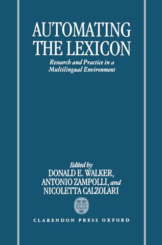 Stock image for Automating the Lexicon: Research and Practice in a Multilingual Environment for sale by Anderson Book