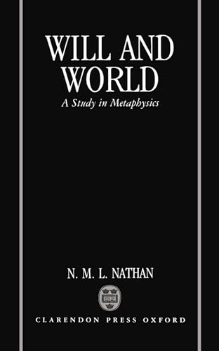 Imagen de archivo de Will and World: A Study in Metaphysics a la venta por HPB-Ruby