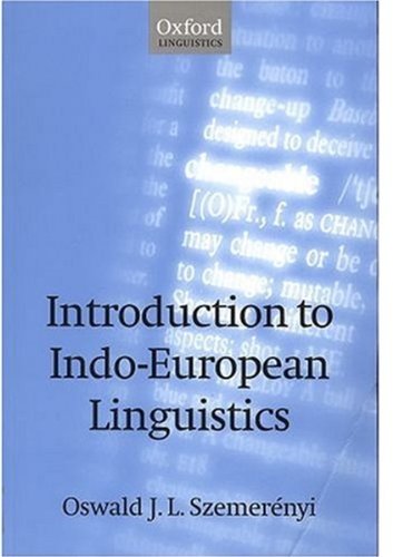 9780198240150: Introduction to Indo-European Linguistics: Translated from Einfhrung in die vergleichende Sprachwissenschaft 4th edition, 1991, with additional notes and references