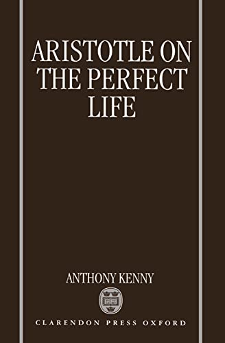 9780198240174: Aristotle on the Perfect Life