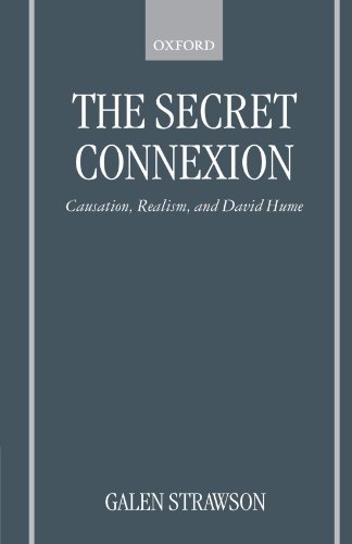 Imagen de archivo de The Secret Connexion : Causation, Realism, and David Hume a la venta por Better World Books