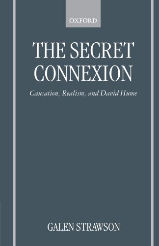 Stock image for The Secret Connexion : Causation, Realism, and David Hume for sale by Better World Books