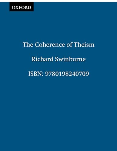 9780198240709: The Coherence Of Theism (Clarendon Library Of Logic And Philosophy)