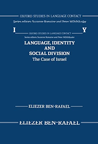9780198240723: Language, Identity, and Social Division: The Case of Israel (Oxford Studies in Language Contact)