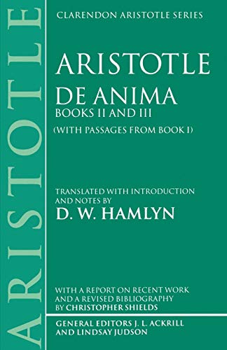 Imagen de archivo de De Anima: Books II and III (With Passages From Book I) (Clarendon Aristotle) (Book I Bks.II & III) a la venta por Ergodebooks
