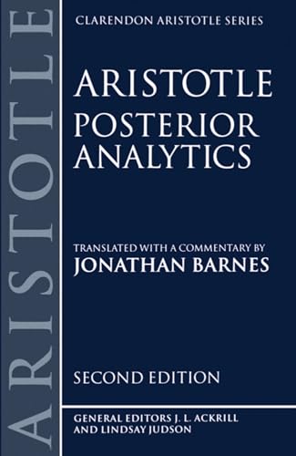 Beispielbild fr Posterior Analytics (Clarendon Aristotle) (Clarendon Aristotle Series)Second Edition zum Verkauf von Cambridge Rare Books