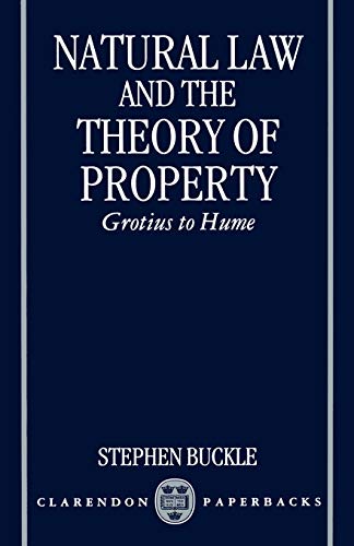 Imagen de archivo de Natural Law and the Theory of Property: Grotius to Hume (Clarendon Paperbacks) a la venta por Phatpocket Limited