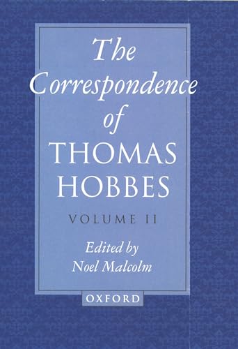 The Correspondence of Thomas Hobbes (Clarendon Edition of the Works of Thomas Hobbes) (9780198240990) by Hobbes, Thomas