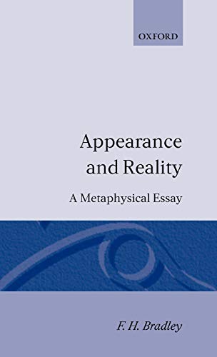 9780198241096: Appearance and Reality: A Metaphysical Essay