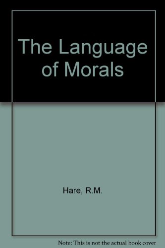 The language of morals, (9780198241263) by Hare, R. M