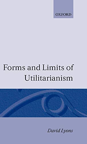 Beispielbild fr Forms and Limits of Utilitarianism zum Verkauf von Anybook.com