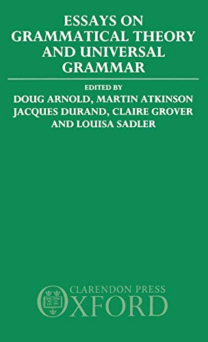 Stock image for Essays on Grammatical Theory and Universal Grammar for sale by Bookmans