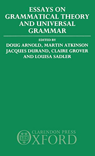 9780198242161: Essays on Grammatical Theory and Universal Grammar