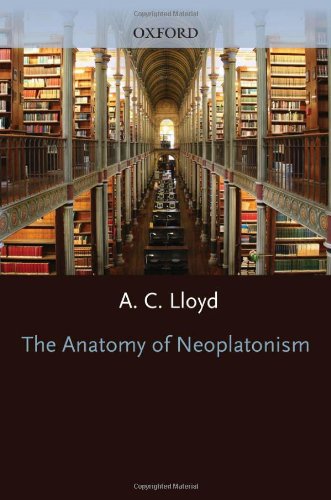 The Anatomy of Neoplatonism - A. C. Lloyd