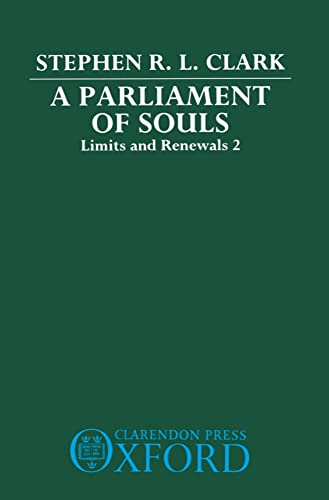 A Parliament of Souls : Limits and Renewals (Vol. 2)