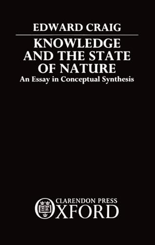 9780198242437: Knowledge and the State of Nature: An Essay in Conceptual Synthesis