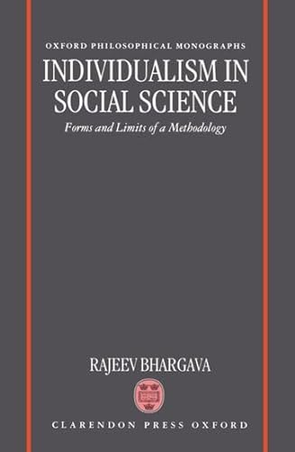 Stock image for Individualism in Social Science: Forms and Limits of a Methodology (Oxford Philosophical Monographs) for sale by HPB-Red
