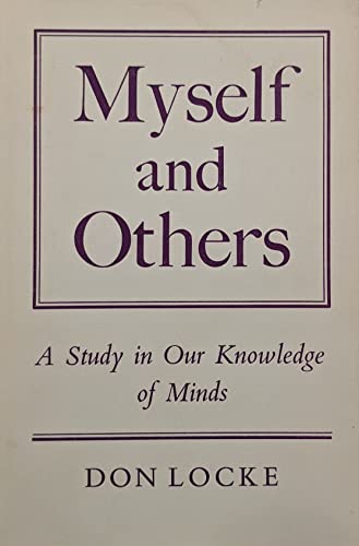 Imagen de archivo de Myself and Others: A Study in Our Knowledge of Minds a la venta por G. & J. CHESTERS