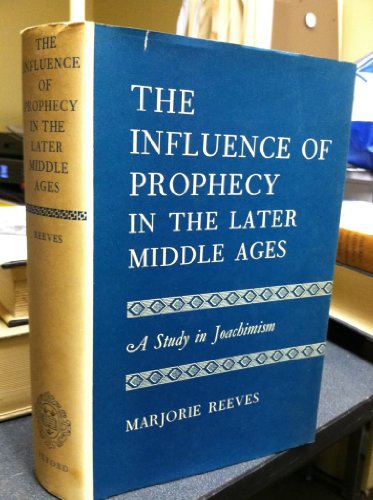 9780198243328: Influence of Prophecy in the Later Middle Ages: A Study in Joachimism