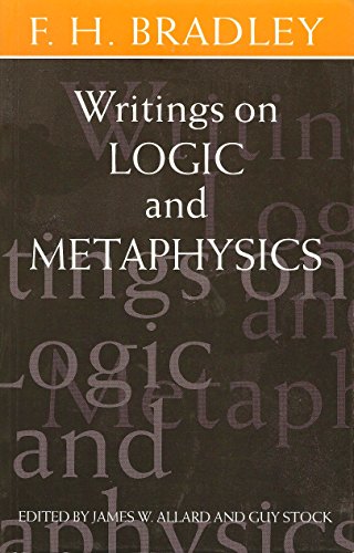 Writings on Logic and Metaphysics (V.12, No.15) (9780198244387) by Bradley, F. H.