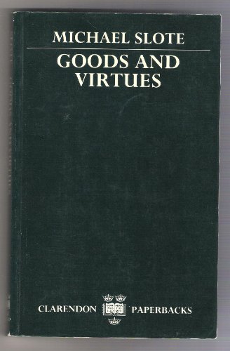 Beispielbild fr Goods and Virtues zum Verkauf von Better World Books