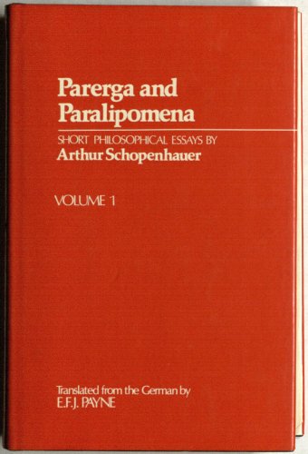 9780198245087: Parerga and Paralipomena: Short Philosophical EssaysVolume I: Parerga