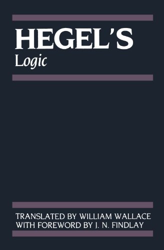 Imagen de archivo de Hegel's Logic: Being Part One of the Encyclopaedia of the Philosophical Sciences (1830) (Hegel's Encyclopedia of the Philosophical Sciences) a la venta por Open Books