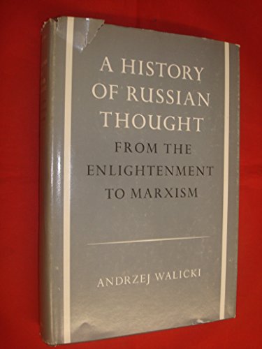 Beispielbild fr A History of Russian Thought: From the Enlightenment to Marxism zum Verkauf von Anybook.com